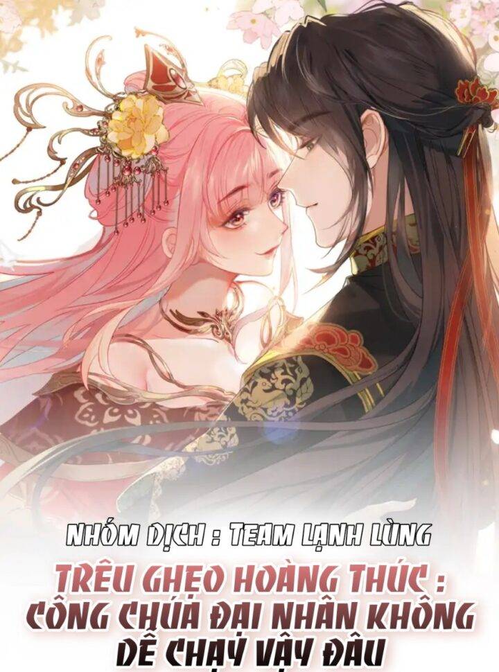 Trêu Ghẹo Hoàng Thúc : Công Chúa Đại Nhân Không Dễ Chạy Vậy Đâu
